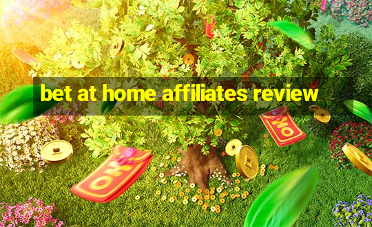 bet at home affiliates review