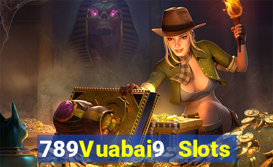 789Vuabai9 Slots nước chảy