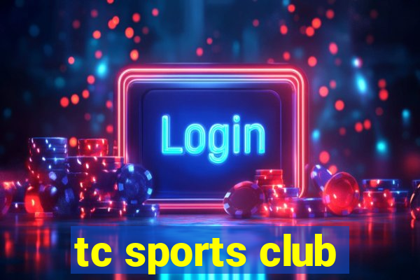 tc sports club