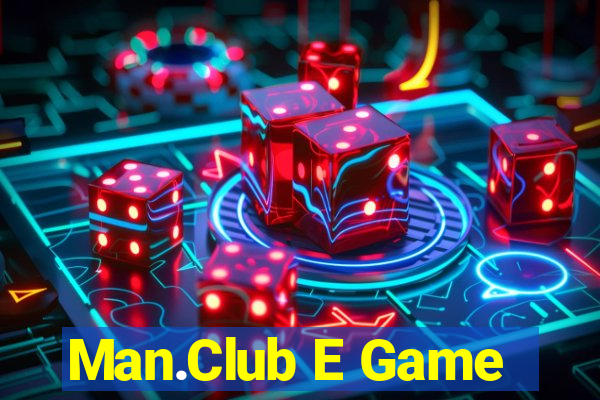 Man.Club E Game