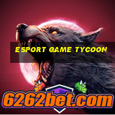 esport game tycoon