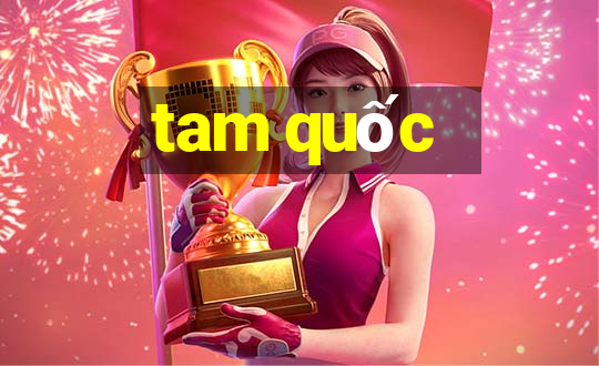 tam quốc