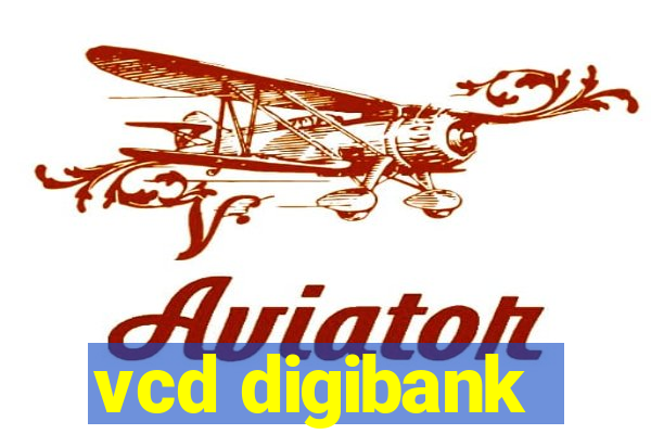 vcd digibank