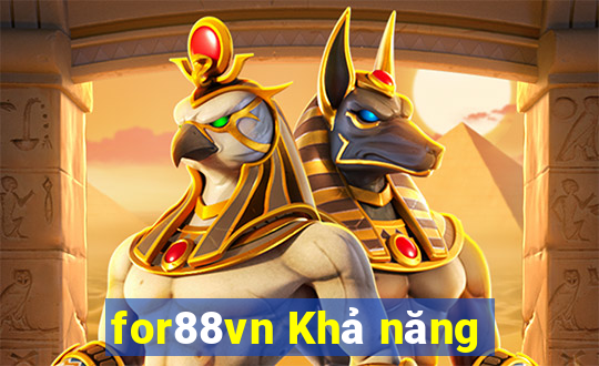 for88vn Khả năng