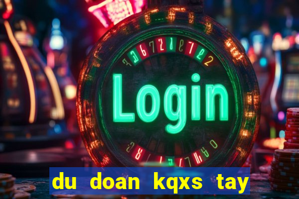 du doan kqxs tay ninh hom nay