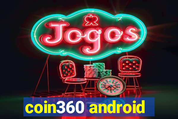 coin360 android