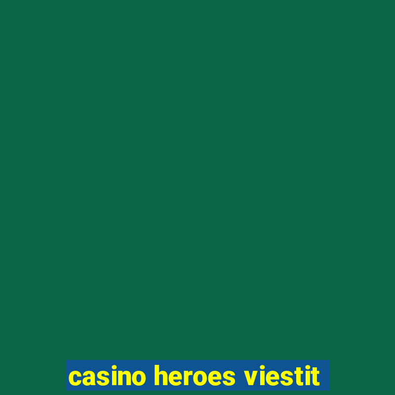 casino heroes viestit