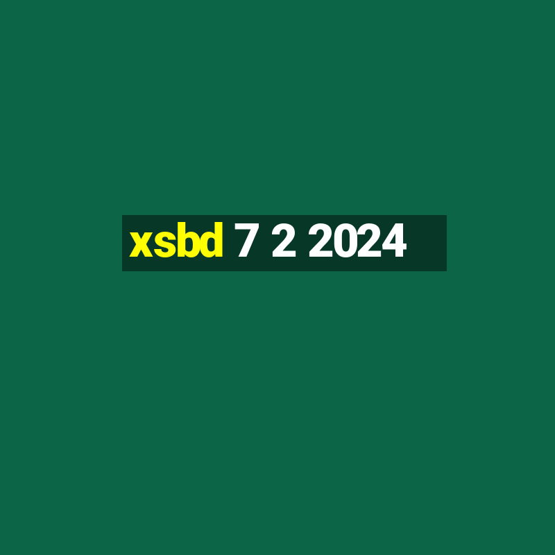 xsbd 7 2 2024