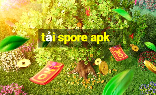 tải spore apk