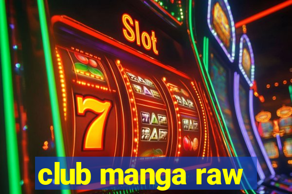 club manga raw