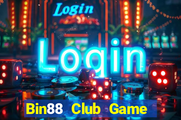 Bin88 Club Game Bài Ăn Tiền