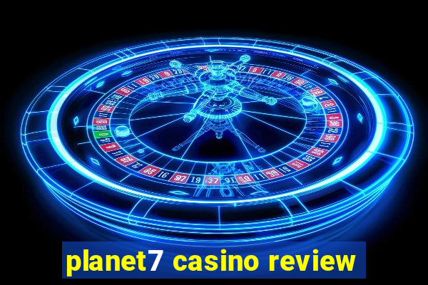 planet7 casino review