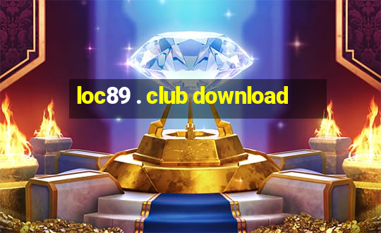 loc89 . club download