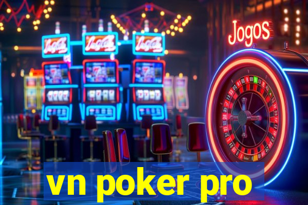 vn poker pro