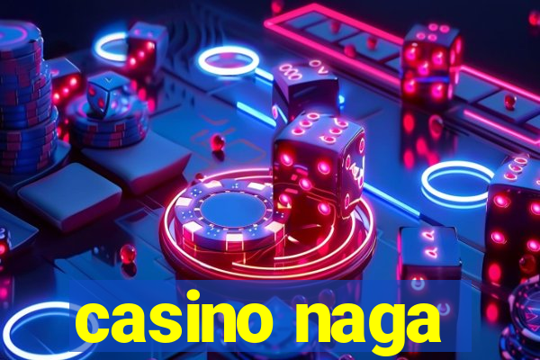 casino naga