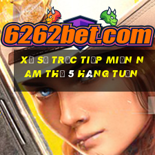 xổ số trực tiếp miền nam thứ 5 hàng tuần