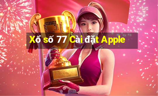 Xổ số 77 Cài đặt Apple