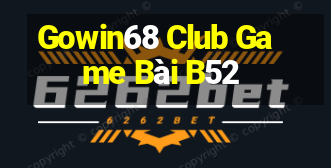 Gowin68 Club Game Bài B52