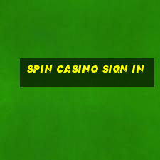 spin casino sign in