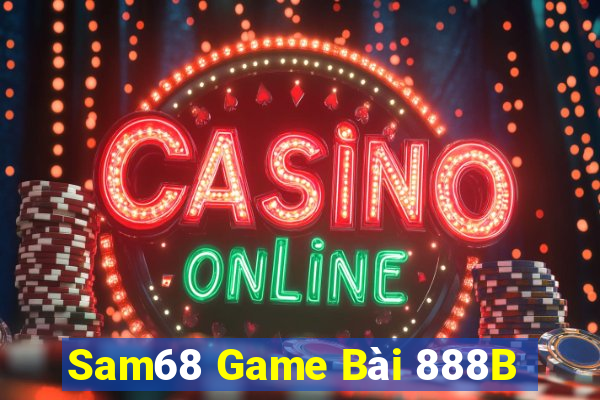 Sam68 Game Bài 888B