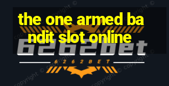 the one armed bandit slot online