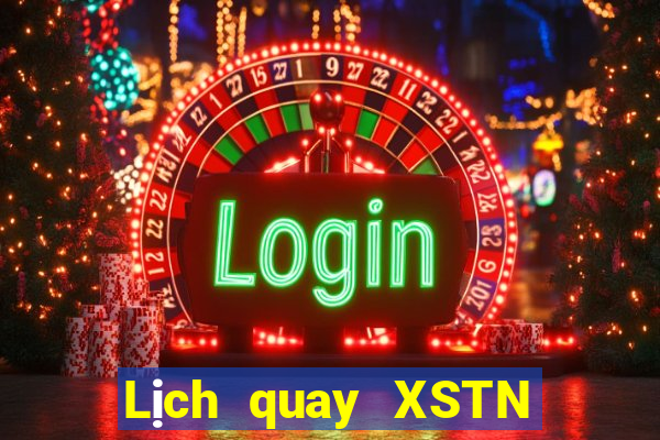 Lịch quay XSTN ngày 5