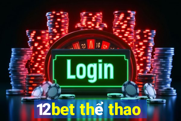 12bet the thao