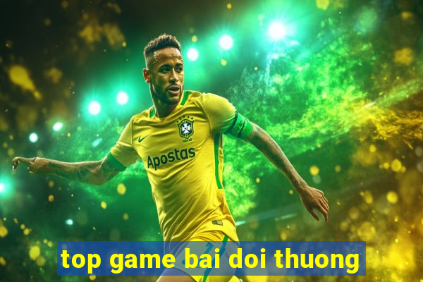 top game bai doi thuong