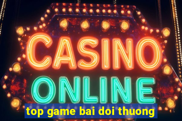 top game bai doi thuong