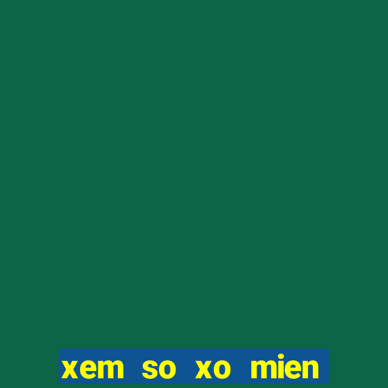 xem so xo mien bac truc tiep