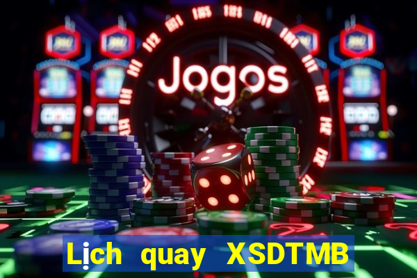 Lịch quay XSDTMB ngày 21