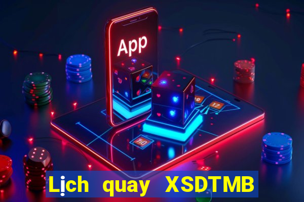 Lịch quay XSDTMB ngày 21