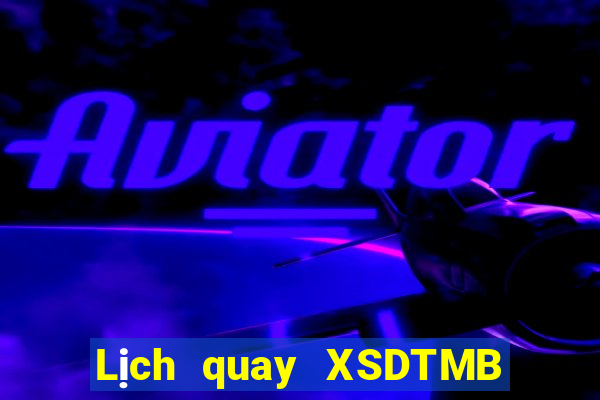 Lịch quay XSDTMB ngày 21