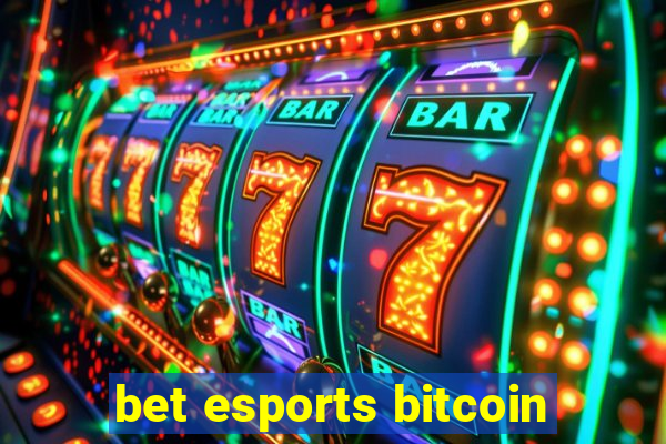 bet esports bitcoin