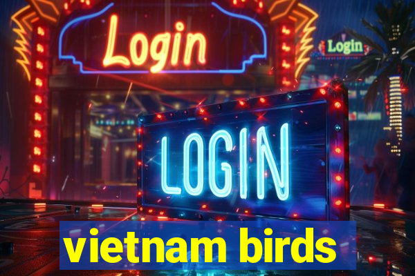 vietnam birds