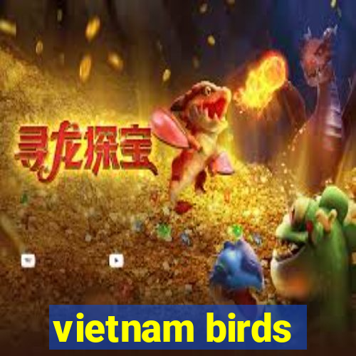 vietnam birds