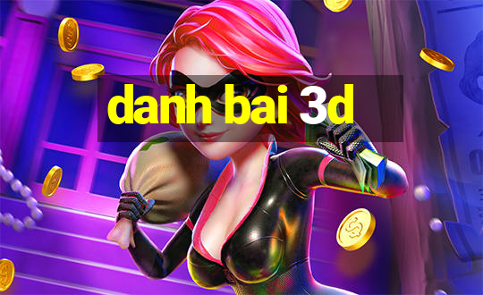 danh bai 3d