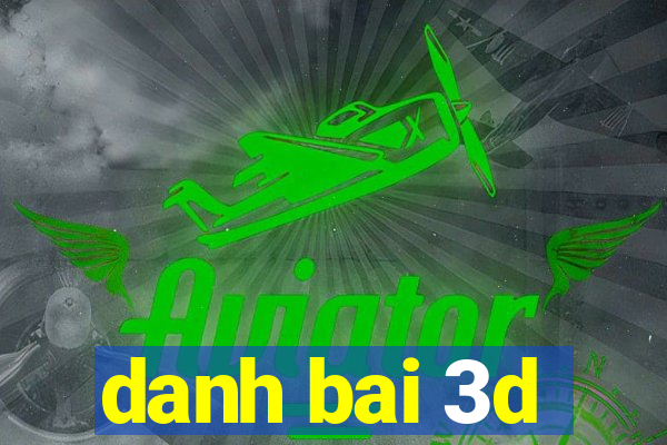 danh bai 3d