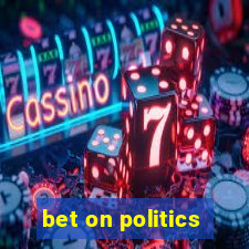 bet on politics