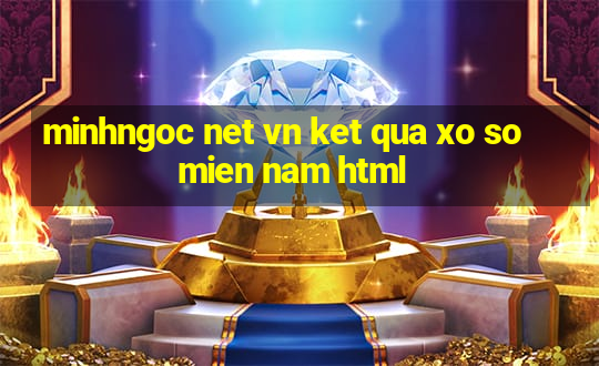 minhngoc net vn ket qua xo so mien nam html