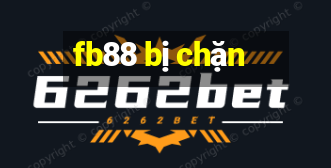 fb88 bị chặn