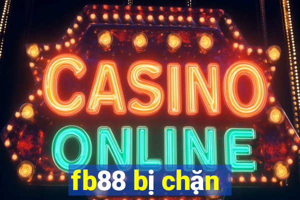 fb88 bị chặn