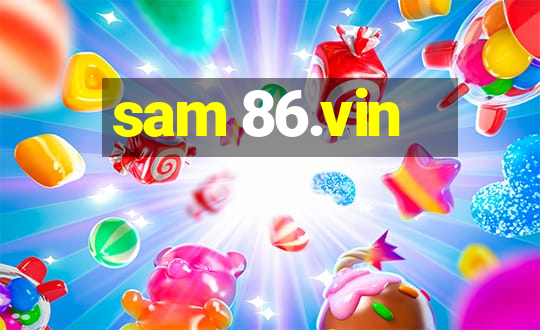 sam 86.vin