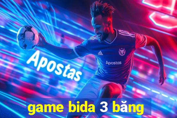 game bida 3 băng