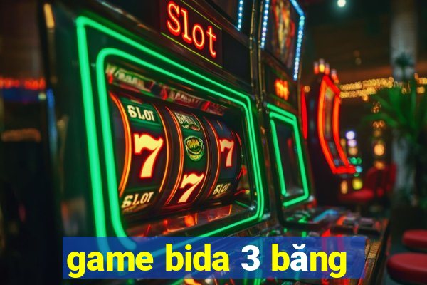 game bida 3 băng