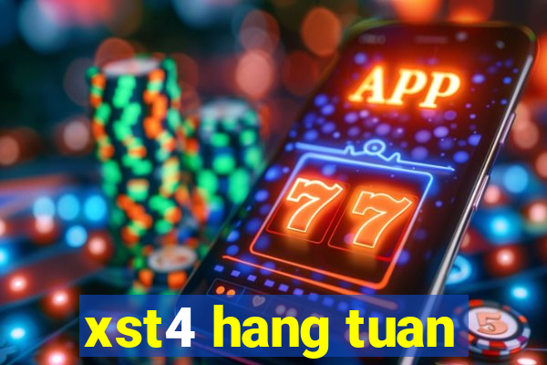 xst4 hang tuan