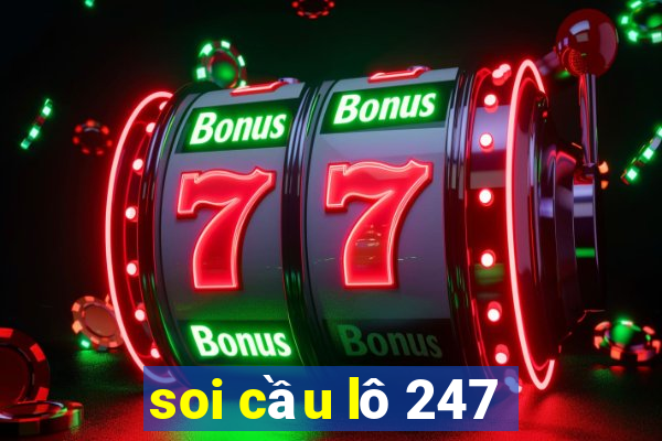 soi cầu lô 247