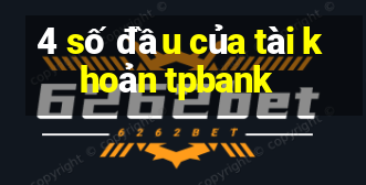 4 số đầu của tài khoản tpbank