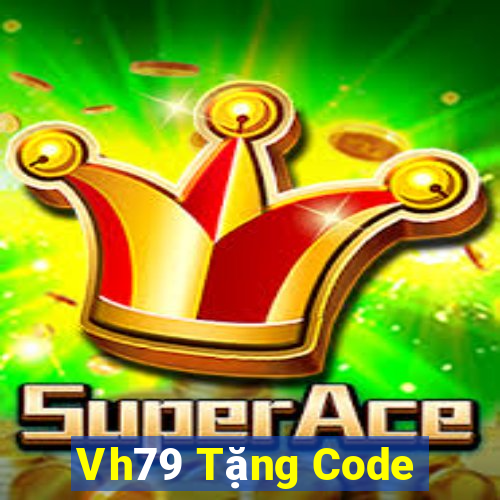 Vh79 Tặng Code