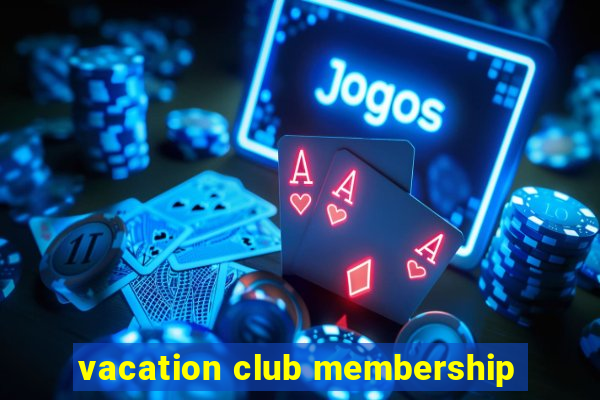 vacation club membership